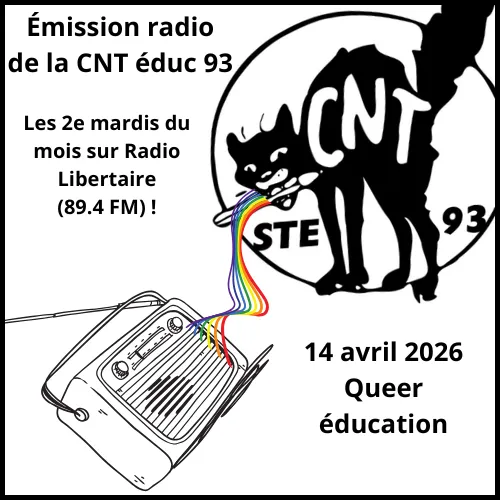 Émission de radio de la CNT éducation 93 sur Radio libertaire - mardi 14 avril 2026